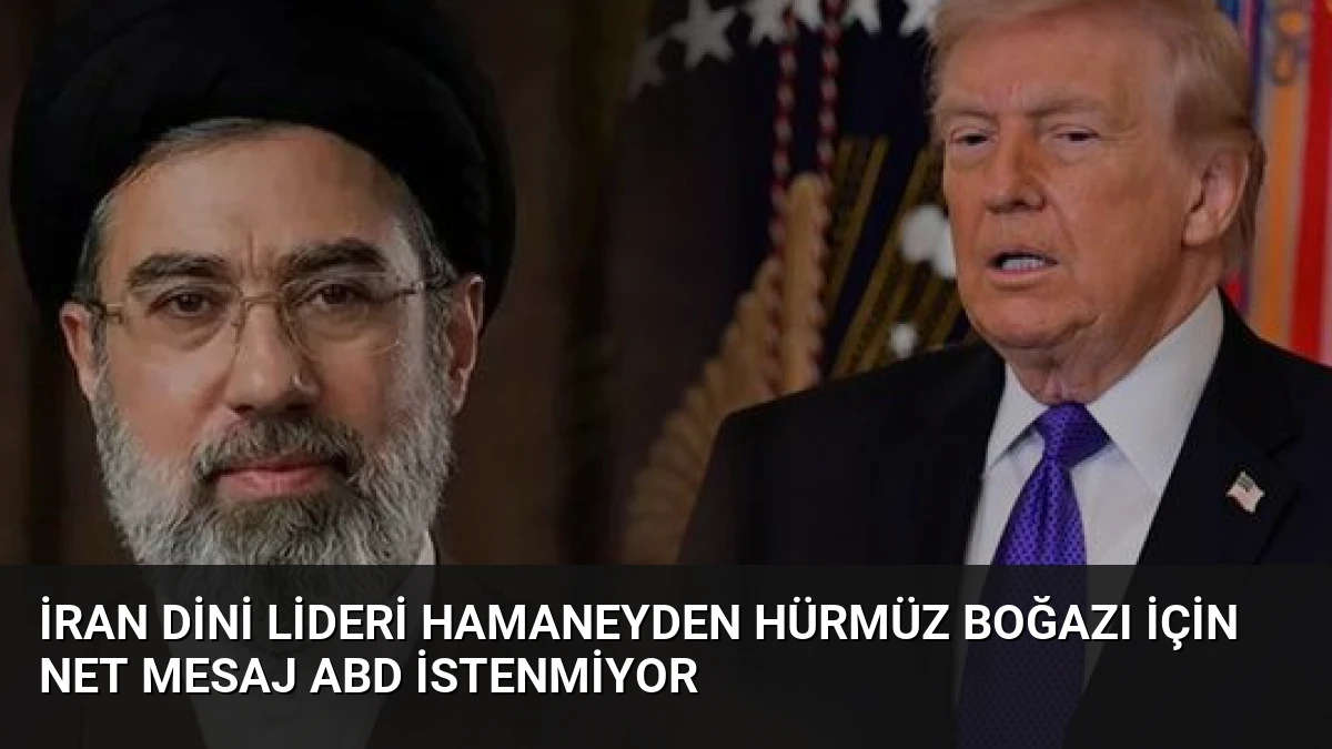 İran Dini Lideri Hamaneyden Hürmüz Boğazı İçin Net Mesaj ABD İstenmiyor