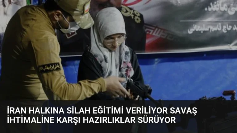 İran Halkına Silah Eğitimi Veriliyor Savaş İhtimaline Karşı Hazırlıklar Sürüyor