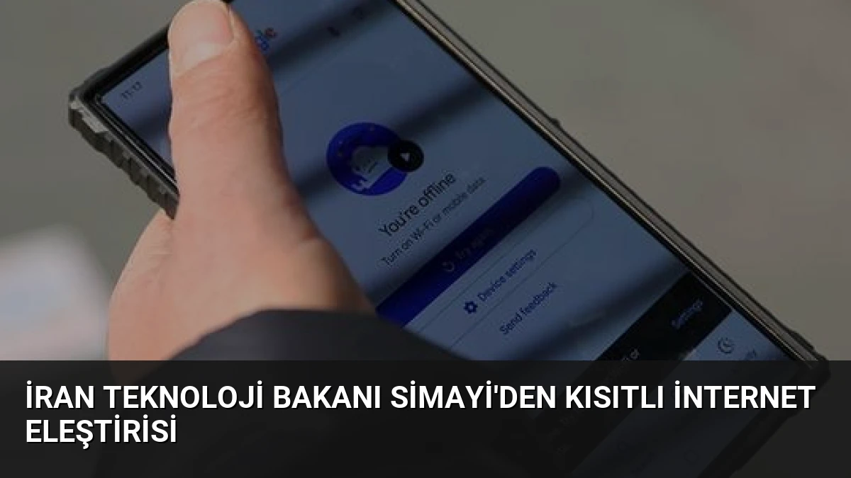 İran Teknoloji Bakanı Simayi’den Kısıtlı İnternet Eleştirisi