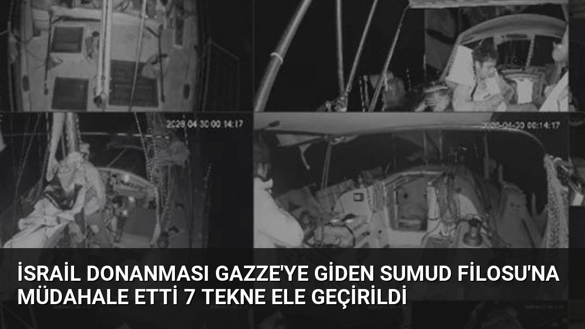 İsrail Donanması Gazze’ye Giden Sumud Filosu’na Müdahale Etti 7 Tekne Ele Geçirildi