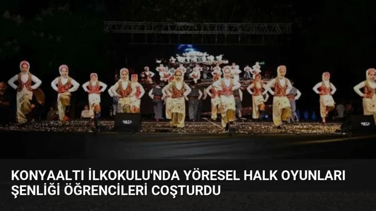 Konyaaltı İlkokulu’nda Yöresel Halk Oyunları Şenliği Öğrencileri Coşturdu