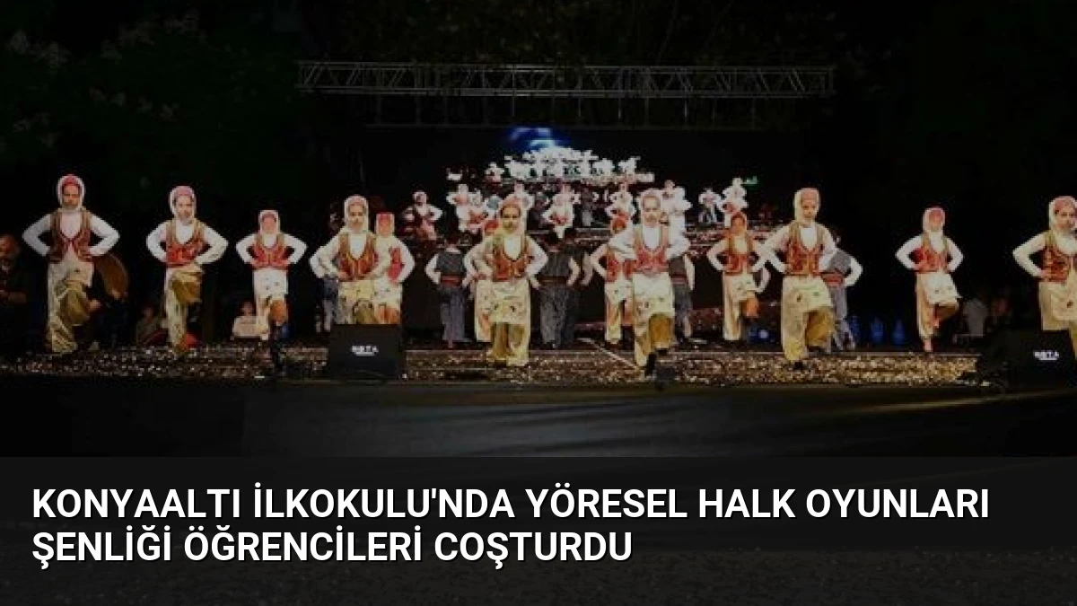 Konyaaltı İlkokulu’nda Yöresel Halk Oyunları Şenliği Öğrencileri Coşturdu