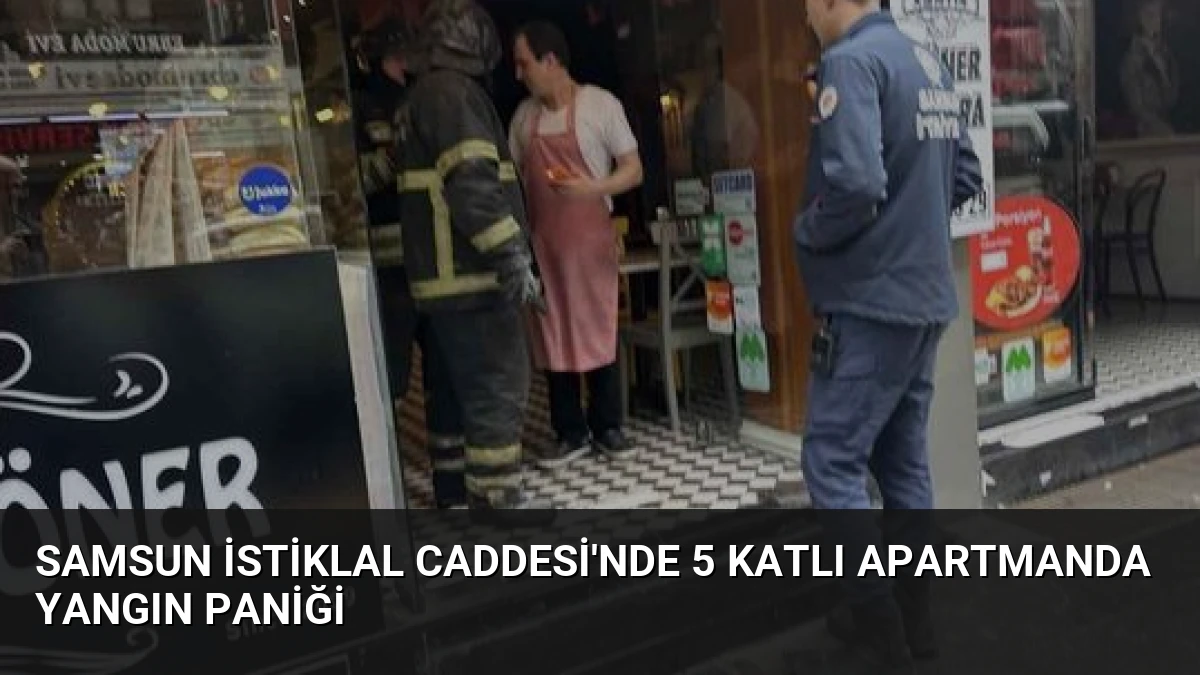 Samsun İstiklal Caddesi’nde 5 Katlı Apartmanda Yangın Paniği