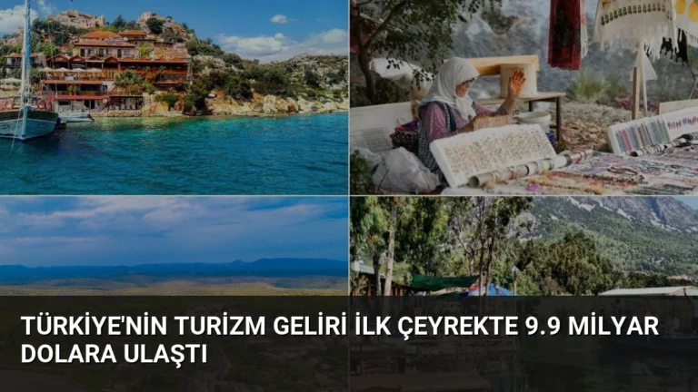 Türkiye’nin Turizm Geliri İlk Çeyrekte 9.9 Milyar Dolara Ulaştı
