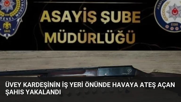 Üvey Kardeşinin İş Yeri Önünde Havaya Ateş Açan Şahıs Yakalandı