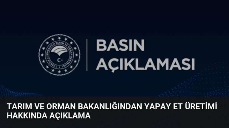 Tarım ve Orman Bakanlığından Yapay Et Üretimi Hakkında Açıklama