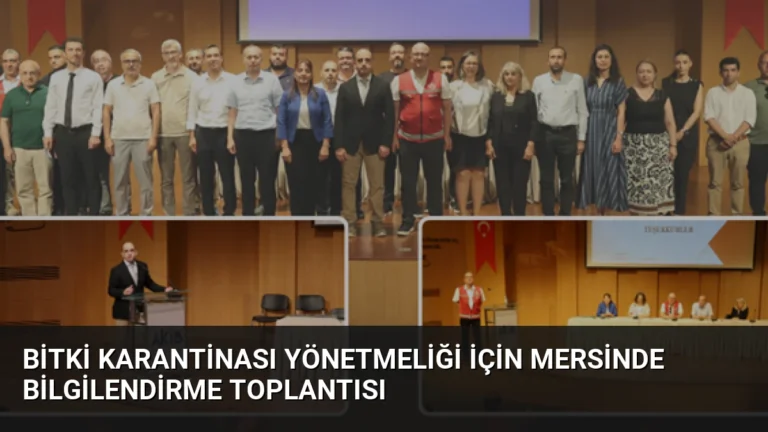 Bitki Karantinası Yönetmeliği İçin Mersinde Bilgilendirme Toplantısı