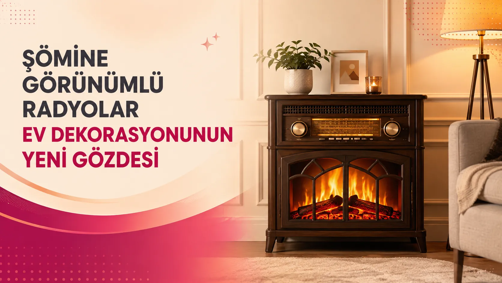 Şömine Görünümlü Radyolar Ev Dekorasyonunun Yeni Gözdesi