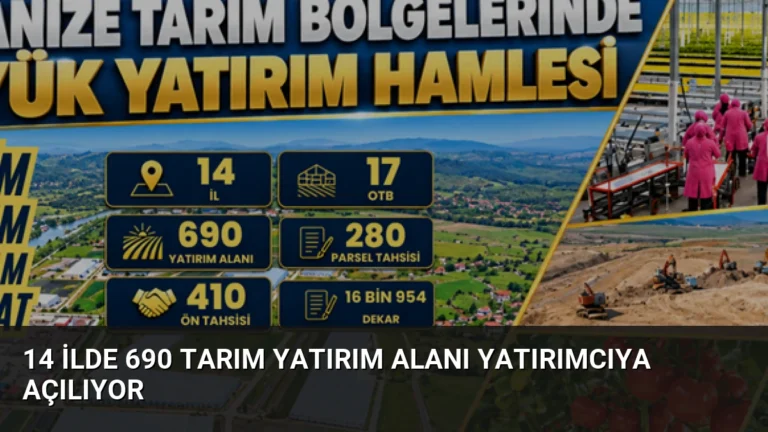 14 İlde 690 Tarım Yatırım Alanı Yatırımcıya Açılıyor