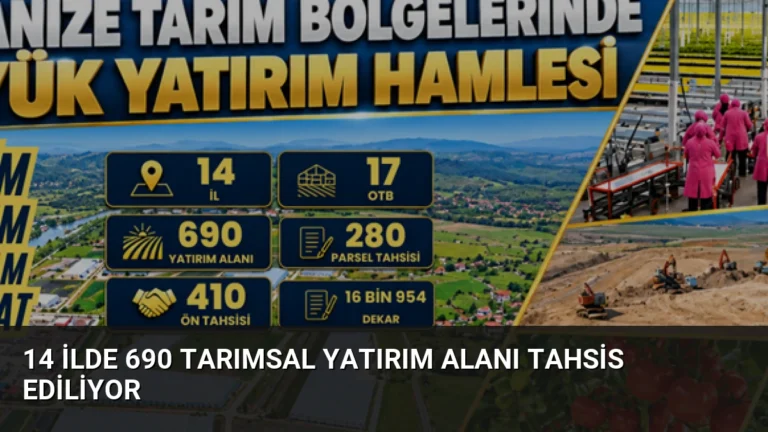 14 İlde 690 Tarımsal Yatırım Alanı Tahsis Ediliyor