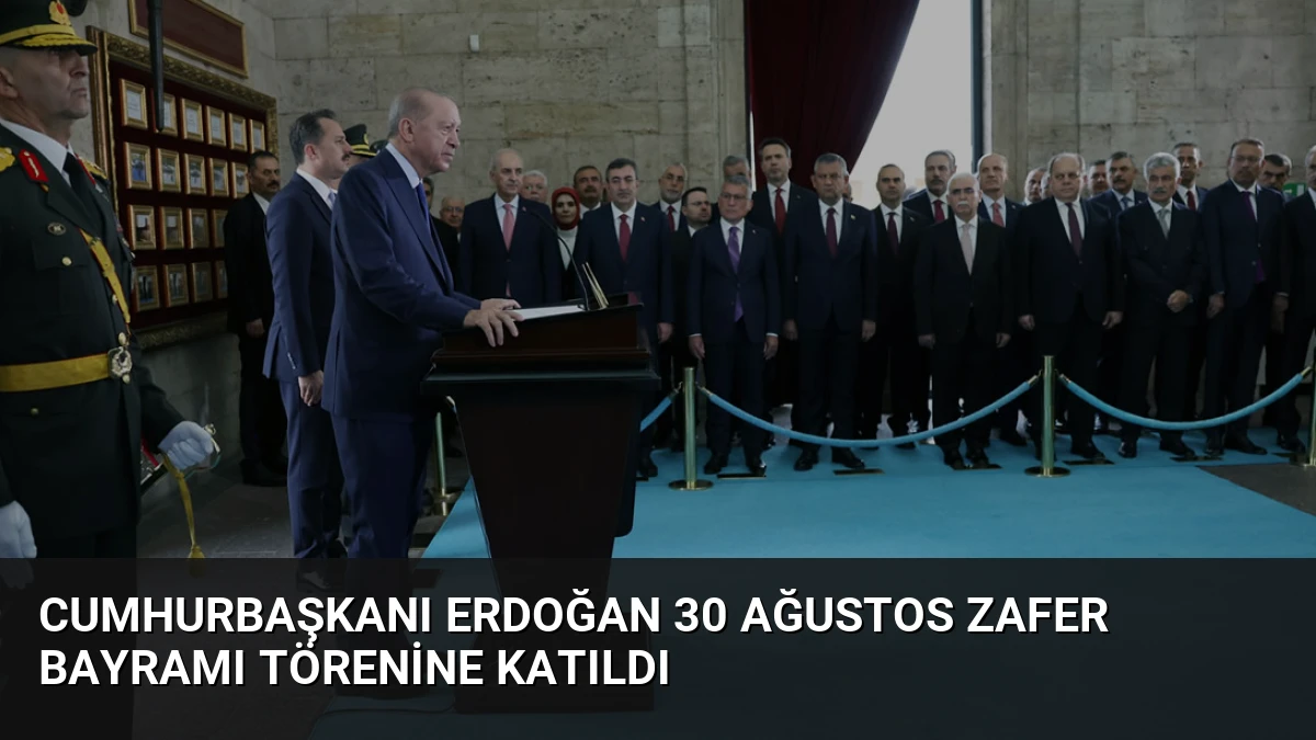 Cumhurbaşkanı Erdoğan 30 Ağustos Zafer Bayramı Törenine Katıldı