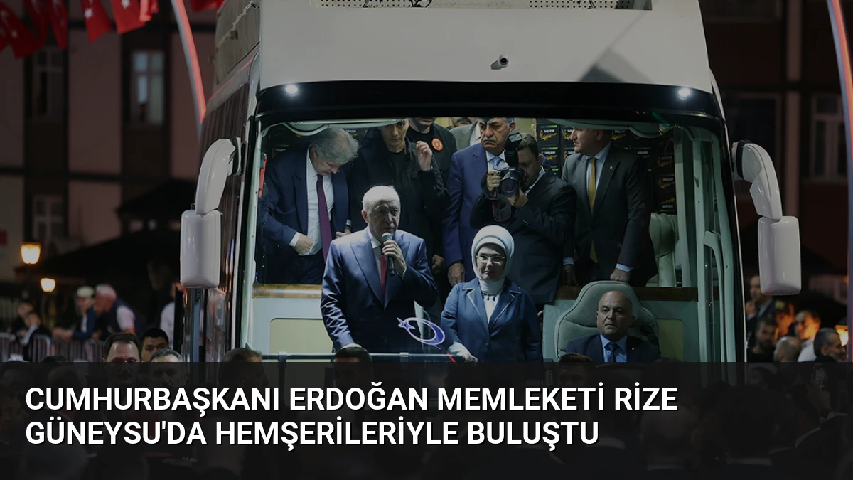 Cumhurbaşkanı Erdoğan Memleketi Rize Güneysu’da Hemşerileriyle Buluştu