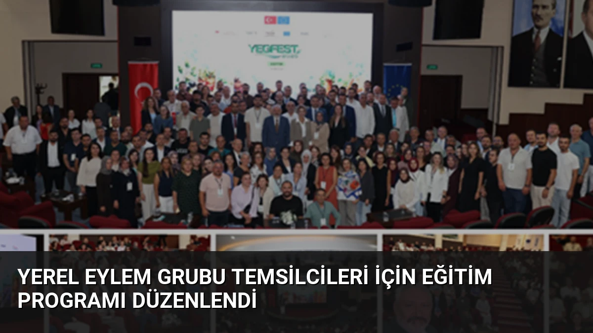 Yerel Eylem Grubu Temsilcileri İçin Eğitim Programı Düzenlendi