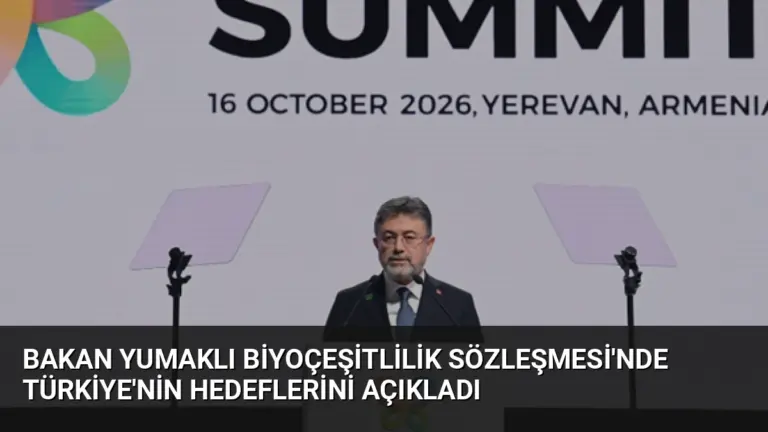 Bakan Yumaklı Biyoçeşitlilik Sözleşmesi’nde Türkiye’nin Hedeflerini Açıkladı