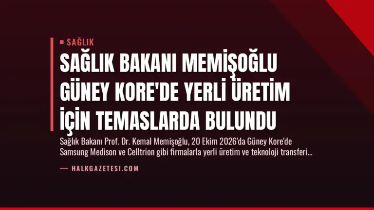 Sağlık Bakanı Memişoğlu Güney Kore’de Yerli Üretim İçin Temaslarda Bulundu