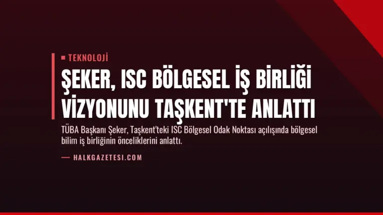 Şeker, ISC Bölgesel İş Birliği Vizyonunu Taşkent’te Anlattı