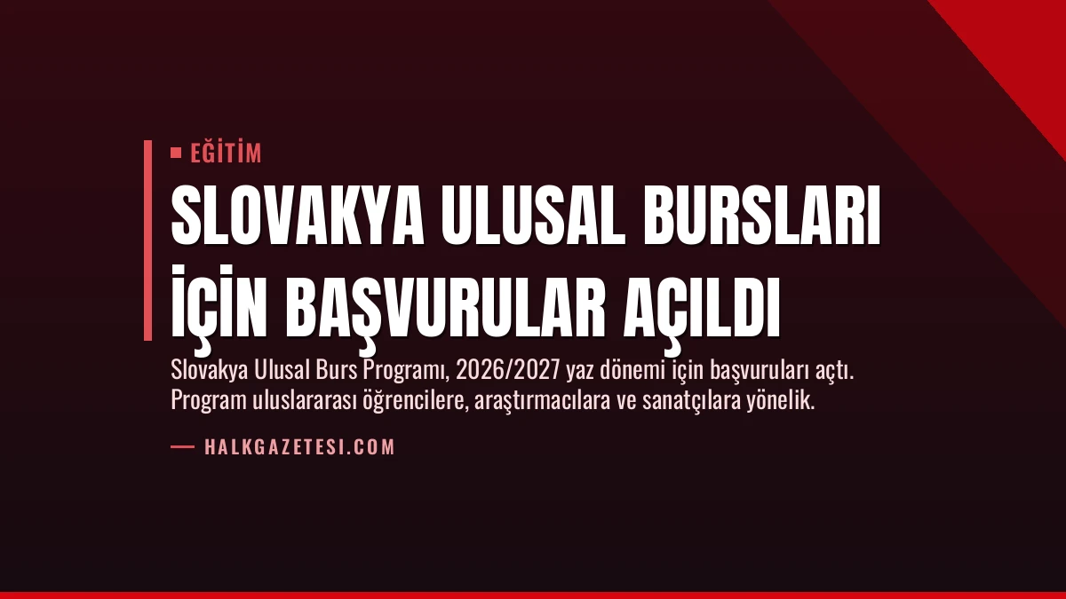 Slovakya Ulusal Bursları İçin Başvurular Açıldı