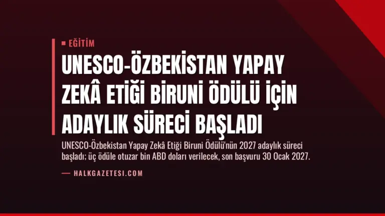 UNESCO-Özbekistan Yapay Zekâ Etiği Biruni Ödülü için Adaylık Süreci Başladı