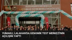 Yumaklı, Lalahan’da Genomik Test Merkezi’nin Açılışını Yaptı